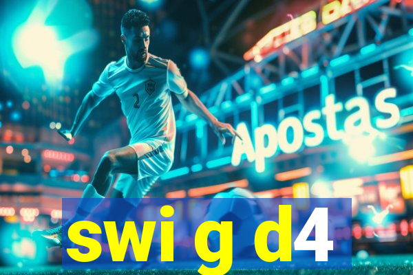 swi g d4